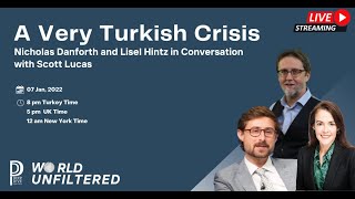 A Very Turkish Crisis/ Scott Lucas with Lisel Hintz and Nicholas Danforth