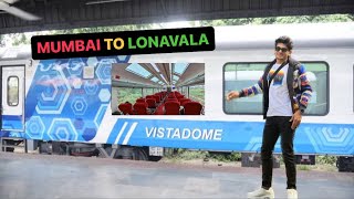 Mumbai to Lonavala in VISTADOM coach train | Train Travel | Mumbai | Lonavala | Zidan Patel