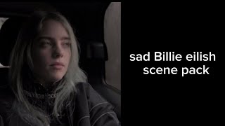 Billie eilish scene pack (sad clips)
