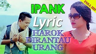 *Harok Di Rantau Urang* IPANK - Official Video \u0026 Lyric