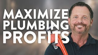 Making Bank: How to Maximize Profits in Your Plumbing Business