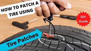 How to Patch a Tire using tire patches DIY Guide