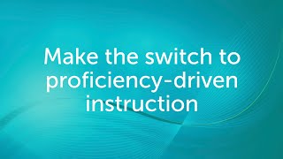 Make the switch to proficiency-driven instruction - Wayside Publishing