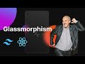 Creating Glassmorphism Effects with Tailwind CSS, React, and Vite