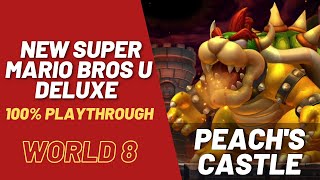New Super Mario Bros Deluxe U | World 8 - Peachs Castle (All Star Coins)