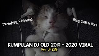 Kumpulan DJ Old 2019 2020 Viral...