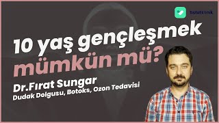 10 yaş gençleşmek mümkün mü?