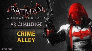 Batman: Arkham Knight – AR Challenges – Combat – Crime Alley (As Red Hood)