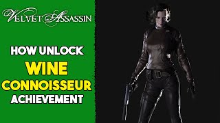 How unlock the Wine Connoisseur achievement - Velvet Assassin (Xbox 360)