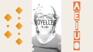 Voyelles - Arthur Rimbaud