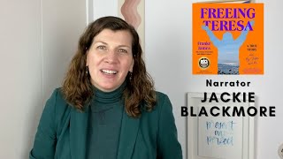 Behind the Mic: Narrator Jackie Blackmore on Freeing Teresa