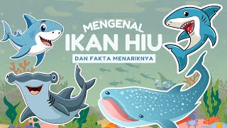 Mengenal ikan hiu dan fakta menariknya