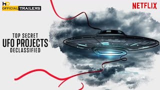 Top Secret UFO Projects : Declassified (2021) Official Trailer