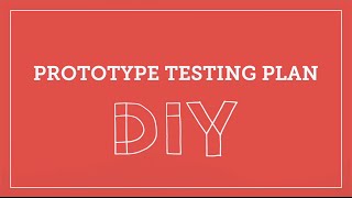 DIY Toolkit | Prototype Testing Plan