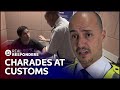 Smuggler Uses Card Trick At Customs | Customs | Real Responders