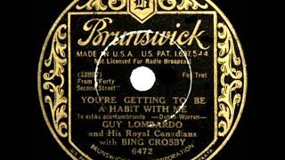 1933 HITS ARCHIVE: You’re Getting To Be A Habit With Me - Bing Crosby \u0026 Guy Lombardo’s Orchestra