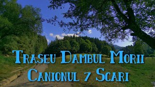 Traseu Dambul Morii canionul 7 scari  4K