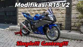 Modifikasi R15 V2 Simple Minimalis || R15 V2 tuneup!!!