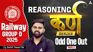 RRB Group D 2025 Classes | RRB Group D Reasoning Class 2025 | Reasoning Odd One Out  2| By Sahil Sir