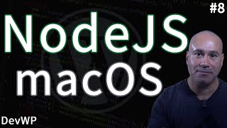 Learn Node.JS - NVM - macOS - WordPress - DevWP Hybrid Theme