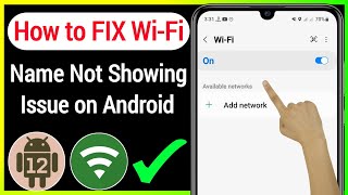 How to FIX Wi-Fi Name Not Showing Issue on Android