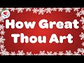 How Great Thou Art with Lyrics | Love to Sing ✨