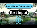 Text Input Component Made Easy with React Native [In 8 Minutes] - 2022