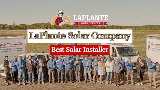 Best Solar Installer - LaPlante Solar Company