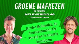 Groene Mafkezen aflevering 45: over calcium zonder zuivel, een adoptiekerstboom en de duurste banaan