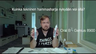 Kuinka tekninen hammasharja nykyään voi olla? ostin Oral B Genius 8900 mallin.