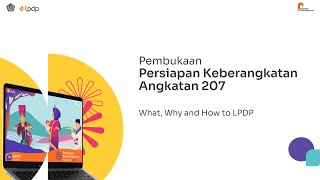 LPDP - Pembukaan dan Materi What, Why, and How to LPDP