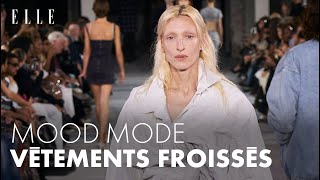 Mood Mode : les vêtements froissés