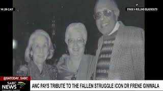 ANC pays tribute to the fallen struggle icon Dr Frene Ginwala