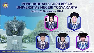 Pengukuhan 5 Guru Besar Universitas Negeri Yogyakarta - Periode 28 Desember 2024