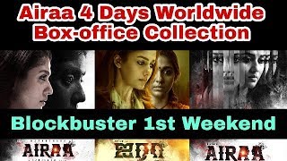 Airaa Movie Four Days Box-office Collection - Nayanthara