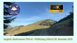 Jungholz: Reuterwanne [1542 m] - Pfeifferberg [1458 m] (02. November 2024)