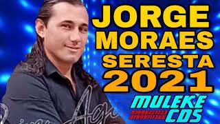 JORGE MOAES EM RITIMO DE SERESTA JULHO MUSICA NOVA 2021