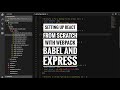 Setting up React from scratch with Webpack Babel and Express