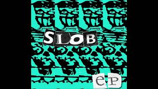 SLOB[EP]