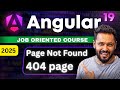 Angular 19 Tutorial #33 404 Page | Page Not Found | Wild Routing
