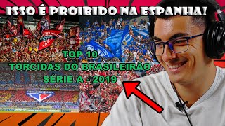 ESPANHÓIS REAGEM A TOP 10 TORCIDAS DO BRASILEIRÃO - SÉRIE A 2019