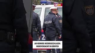Am Heimweg niedergeschlagen: Mordverdacht in Kärnten #shorts