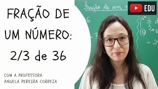 Fração de um número - Vivendo a Matemática - Professora Angela