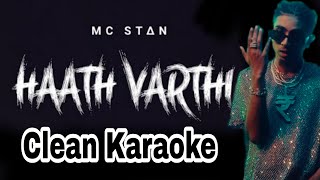 Hath warthi Karaoke || M C STAN || Hath varti karaoke