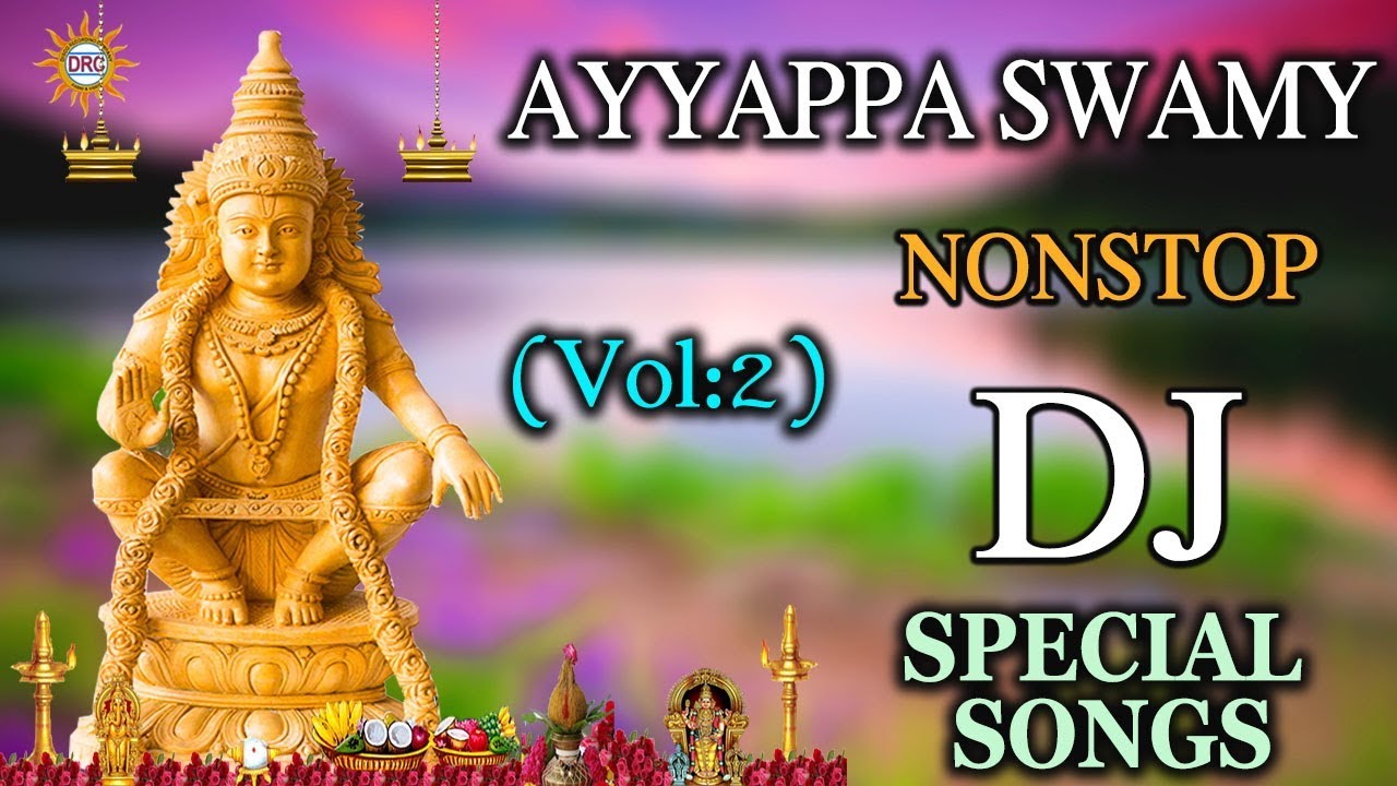 Ayyappa Swamy Nonstop DJ Special Songs || Disco Recording Company - YouTube