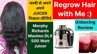 Morphy Richards Maximo DLX 500 Watt Juicer Review Regrow Hair Naturally for Women Baldness Treatment