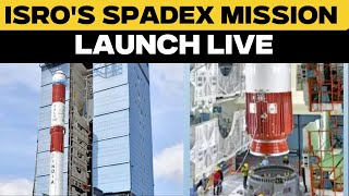 ISRO Live: ISRO SpadeX Mission | ISRO SpadeX PSLV-C60 Launch |ISRO SpadeX Docking|ISRO Rocket Launch