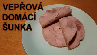 VEPŘOVÁ 🐷DOMÁCÍ ŠUNKA Z ŠUNKOVARU 2021