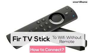 How to Connect FireStick to WiFi Without Remote  Connect Fire Stick to Hotel Wi Fi Without Remote