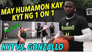 MAY HUMAMON KAY KYT NG 1 ON 1 - KYT VS. GONZALLO - ANG LAKI NG KALABAN | S.2. vlog 294
